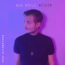 Ben Böyle Miydim