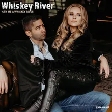 Cry Me a Whiskey River