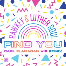 Find You Carl Flanagan VIP Mix