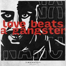 Love Beats a Gangster