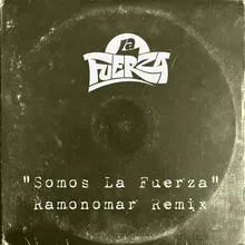 Somos la Fuerza Ramonomar Remix