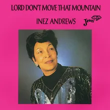 Lord Don't Move the Mountain