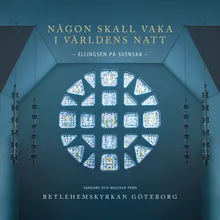 Någon skall vaka i världens natt