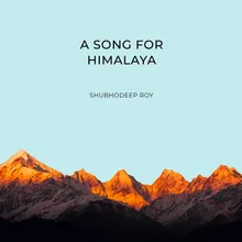 A Song For Himalaya