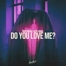 Do You Love Me