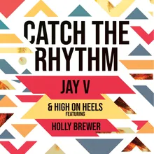 Catch the Rhythm Radio Edit