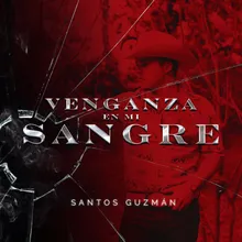 Venganza en Mi Sangre