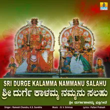 Sri Durge Kalamma Nammanu Salahu