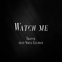 Watch Me