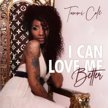 I Can Love Me Better