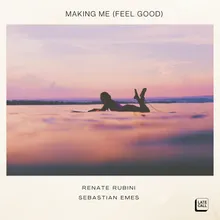 Making Me (Feel Good) Extended Mix