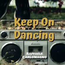 Keep on Dancing