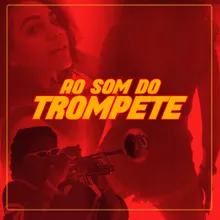 Ao Som do Trompete