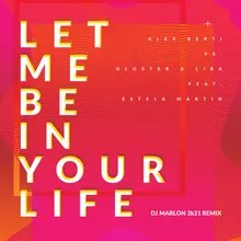 Let Me Be in Your Life DJ Marlon 2k21 Extended Remix