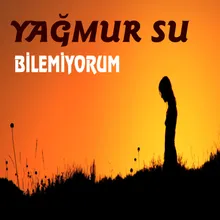 Bilemiyorum