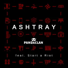 Ashtray (feat. Start A Riot)