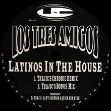 Latinos in the House Trajic's Chronic Remix
