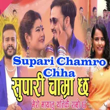 Supari Chamro Chha