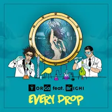 Every Drop Bite Your Lips Remix