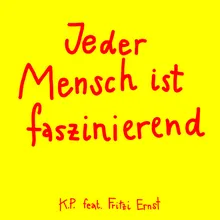 Jeder Mensch ist faszinierend