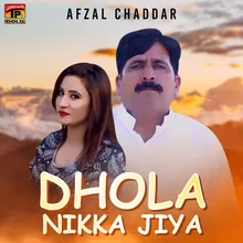 Dhola Nikka Jiya