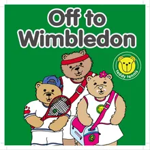 Off to Wimbledon