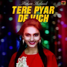 Tere Pyar De Vich