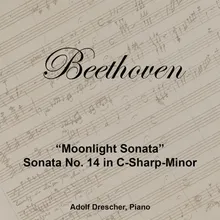 Piano Sonata No. 14 in C-Sharp Minor, Op. 27 No. 2 "Moonlight": I. Adagio Sostenuto