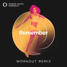 Remember Workout Remix 128 BPM