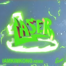 Laser Iamkimkong Remix