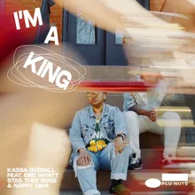 I'm a King (feat. Eric Wyatt, Stas THEE Boss, & Nappy Nina)