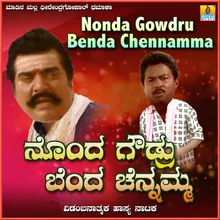 Nonda Gowdru Benda Chennamma