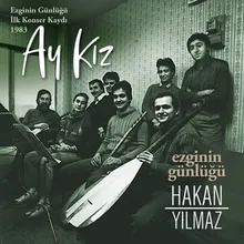 Ay kız / İlk Konser Kaydı Live at Istanbul, 1983