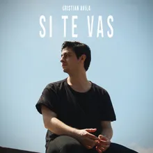 Si Te Vas