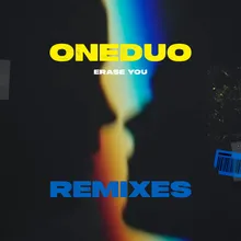 Erase You (ONEDUO VIP Remix Extended)