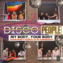 My Body, Your Body (Everybody Wants to Be Somebody) Extended Mix
