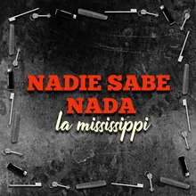 Nadie Sabe Nada