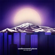 undiscovered places