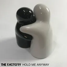 Hold Me Anyway