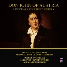 Don John of Austria: Act II, Scene II: Duet, "One resource is left me" (Donna Agnes, King Philip) Live