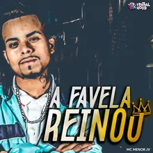 A Favela Reinou