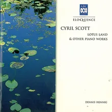 Two Pieces, Op. 47: 1. Lotus Land