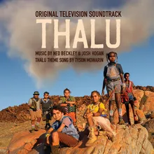 Thalu Opening Titles Theme (Ngarndu Ngurra)