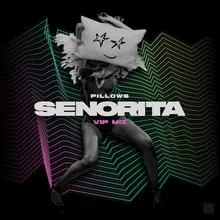 Senorita VIP Mix