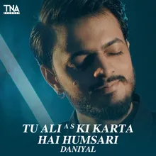 Tu Ali A S Ki Karta Hai Humsari