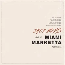 Let Go Live at Miami Marketta