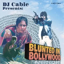 Blunted in Bollywood Theme