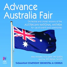 Advance Australia Fair Orchestral Version