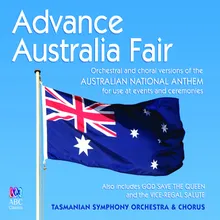 Advance Australia Fair Verses 1 & 2, Full Chorus