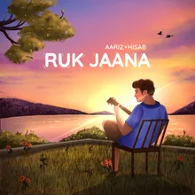 Ruk Jaana